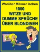 1000 Witze und dumme Sprüche über Blondinen