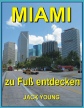 MIAMI zu Fuss entecken